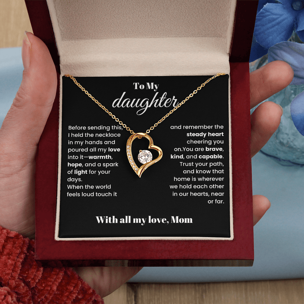 To My Daughter - All my love, warmth and hope - From Mom