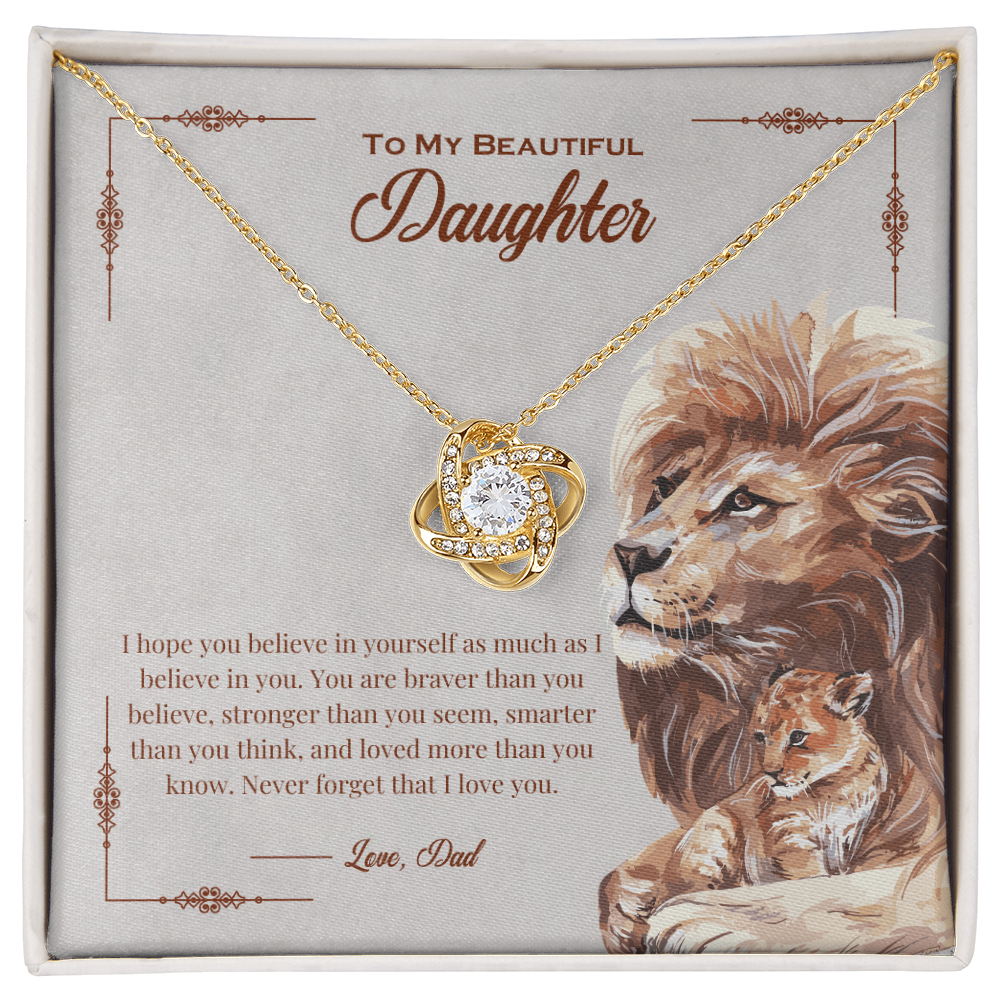 To My Daughter: "Braver Than You Believe" Love Knot
