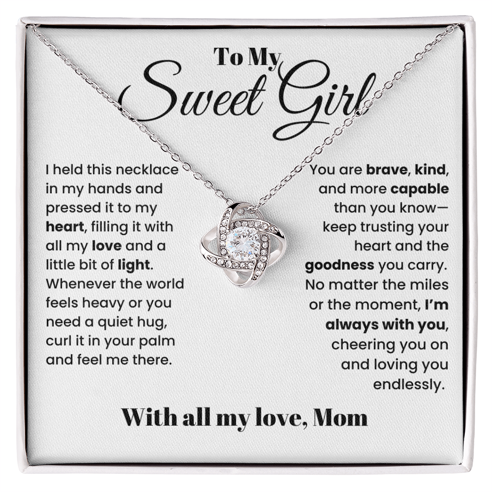 To My Sweet Girl - I'm Always With You - From Mom