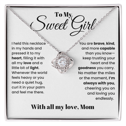 To My Sweet Girl - I'm Always With You - From Mom