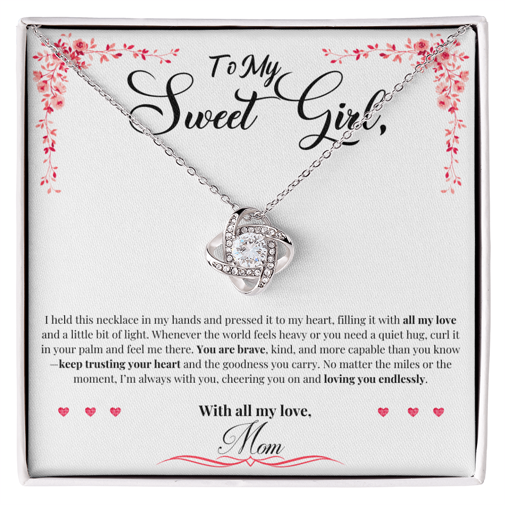 To My Sweet Girl: "Always With You" Love Knot