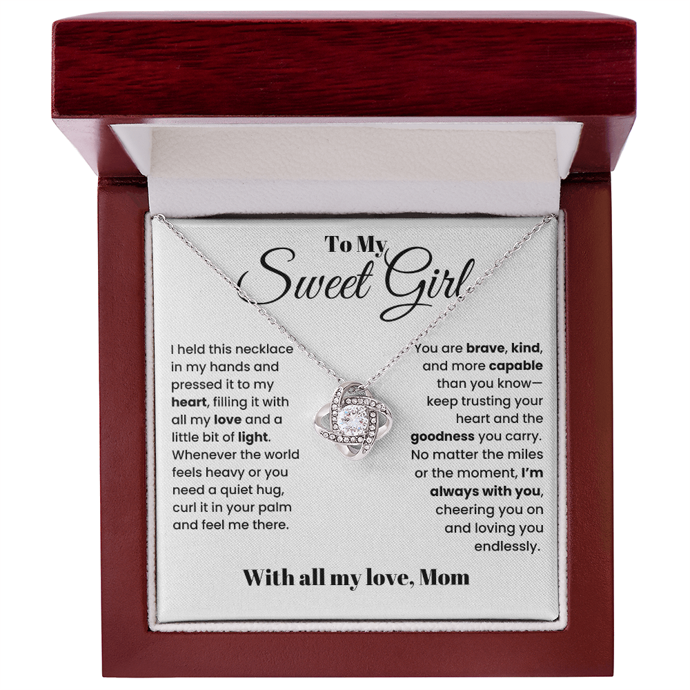 To My Sweet Girl - I'm Always With You - From Mom