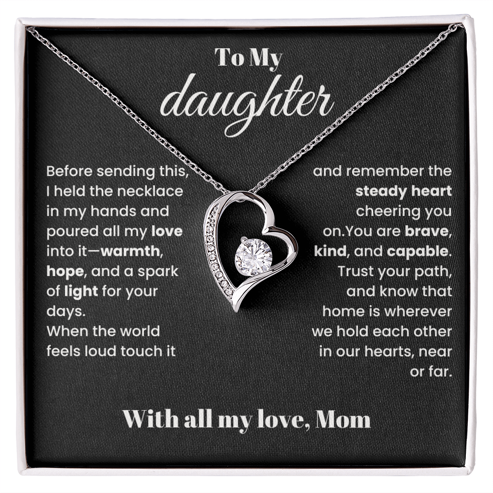 To My Daughter - All my love, warmth and hope - From Mom